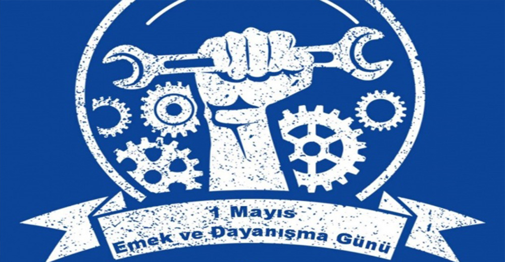 1 Mayıs İşçi Bayramı